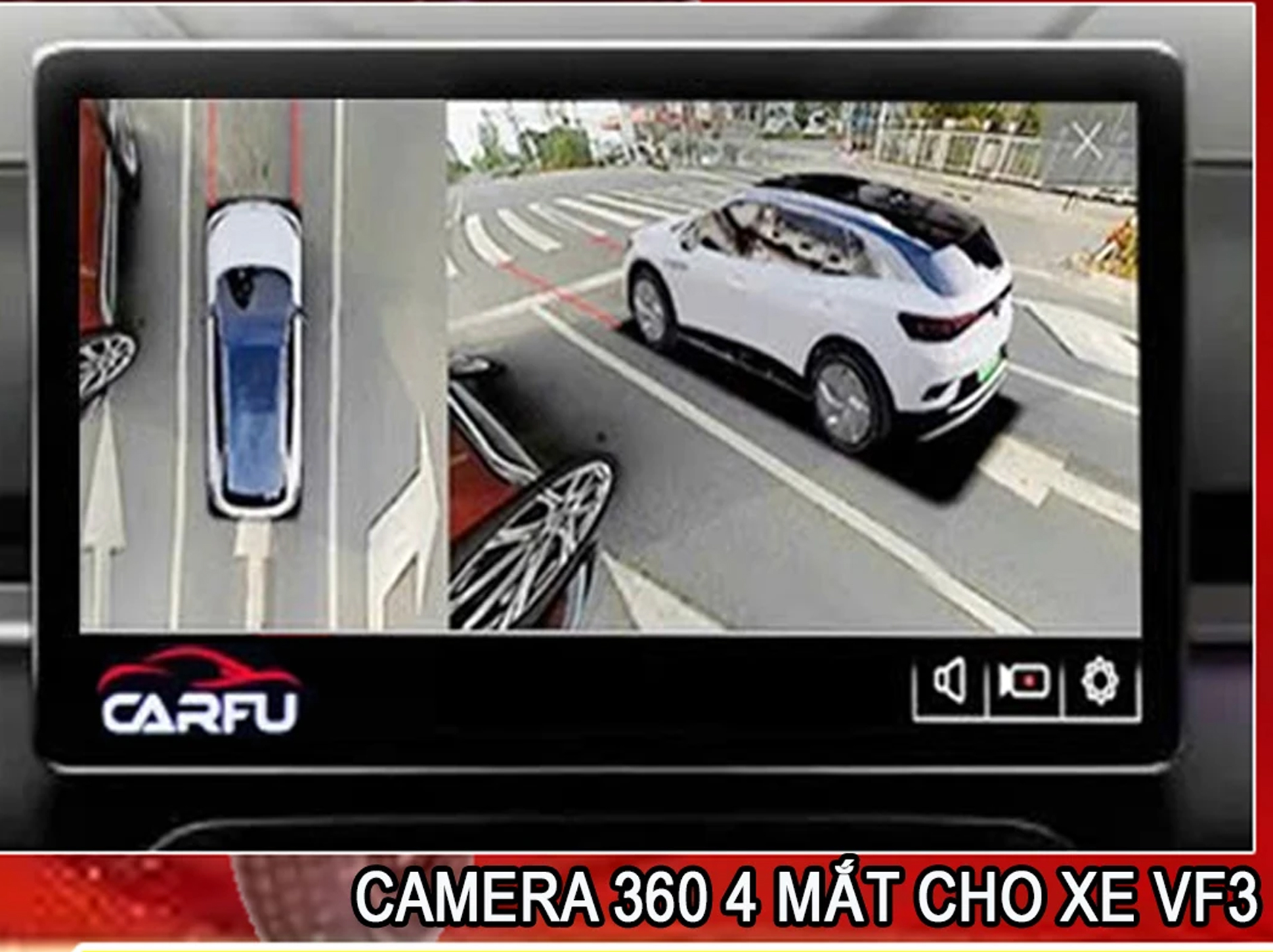 Camera 360 VF3  không Carplay
